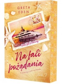 okładka książki - Na fali pożądania (ilustrowane brzegi)