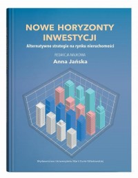 okłakda ebooka - Nowe horyzonty inwestycji. Alternatywne strategie na rynku nieruchomości