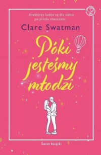 okładka książki - Póki jesteśmy młodzi