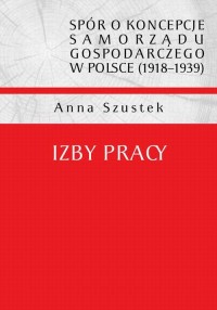 Spór o koncepcje samorządu gospodarczego - okładka książki
