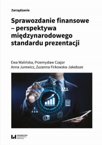 okłakda ebooka - Sprawozdanie finansowe – perspektywa międzynarodowego standardu prezentacji