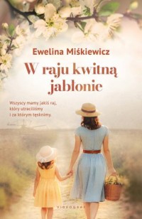 W raju kwitną jabłonie - okładka książki
