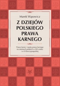 Z dziejów polskiego prawa karnego. - okładka książki