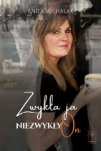 okładka książki - Zwykła ja, niezwykły On