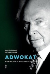 okładka książki - Adwokat. Rozmowa o życiu w ciekawych czasach