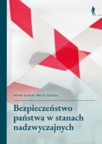 okładka książki - Bezpieczeństwo państwa w stanach nadzwyczajnych