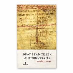 Brat Franciszek. Autobiografia - okładka książki