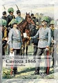 Custoza 1866. Bitwa narodów - okładka książki