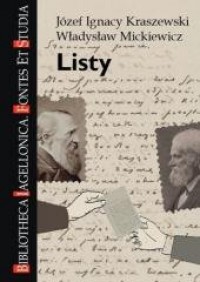 okładka książki - Listy. Józef Ignacy Kraszewski, Władysław Mickiewicz