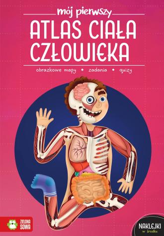 Mój pierwszy atlas ciała człowieka. - okładka książki