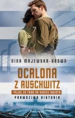 Ocalona z Auschwitz. Pójdę za Tobą - okładka książki