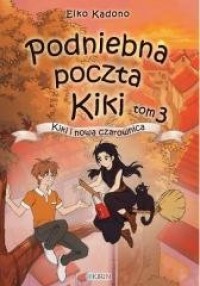 okładka książki - Podniebna paczka Kiki. Tom 3. Kiki i nowa czarownica