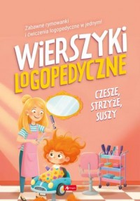 okładka książki - Wierszyki logopedyczne. Czesze, - Wydawnictwo DRAGON