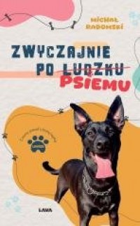 okładka książki - Zwyczajnie po ludzku, psiemu