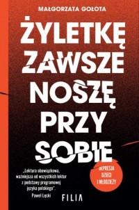 okładka książki - Żyletkę zawsze noszę przy sobie
