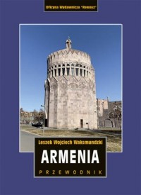okładka książki - Armenia. Przewodnik - Leszek W. Waksmundzki