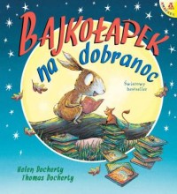 okładka książki - Bajkołapek na dobranoc - Helen Docherty