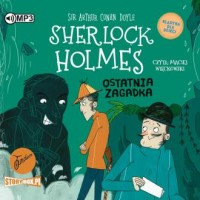pudełko audiobooku - Ostatnia zagadka. Klasyka dla dzieci. - Arthur Conan Doyle