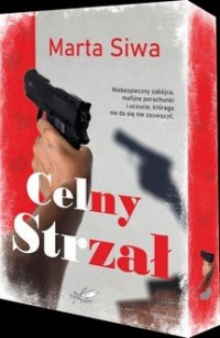 okładka książki - Celny strzał  (barwione brzegi)