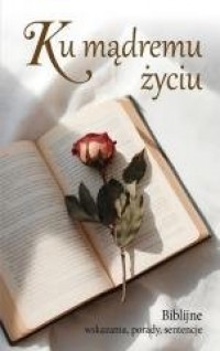 Ku mądremu życiu - okładka książki