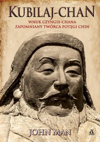 Kubilaj-chan. Wnuk Czyngis-chana - okładka książki