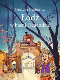 okładka książki - Łódź w baśni i legendzie. Baśnie i legendy polskie