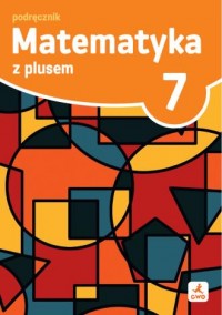 okładka podręcznika - Matematyka z plusem. Podręcznik - Małgorzata Dobrowolska