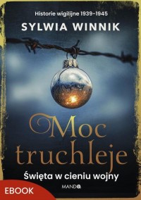 Moc truchleje. Święta w cieniu - okładka książki