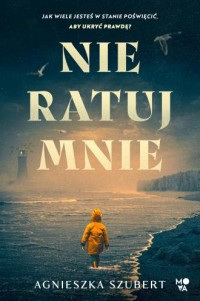 Nie ratuj mnie - okładka książki