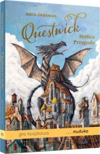okładka książki - Questwick. Stolica Przygody. Gra - Roch Urbaniak
