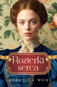 okładka książki - Rozterki serca - Laurencja Wons