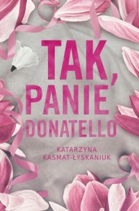okładka książki - Tak, Panie Donatello
