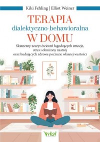 okładka książki - Terapia dialektyczno-behawioralna - Kiki Fehling