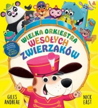 okładka książki - Wielka orkiestra wesołych zwierzaków - Giles Andreae