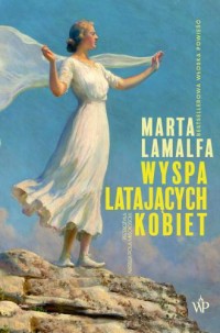 okładka książki - Wyspa latających kobiet - Marta Lamalfa