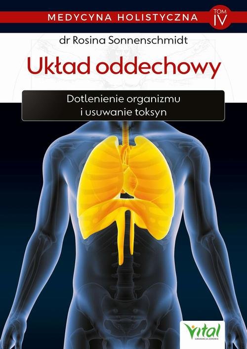 Medycyna holistyczna. Tom IV. Układ - okłakda ebooka