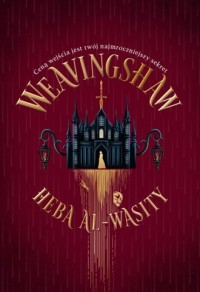 okładka książki - Weavingshaw. Tom 1