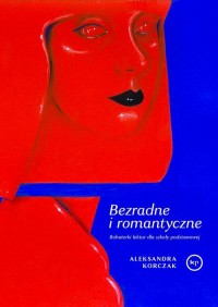 okłakda ebooka - Bezradne i romantyczne. Bohaterki lektur dla szkoły podstawowej