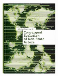 okłakda ebooka - Convergent Evolution of Non-State Actors