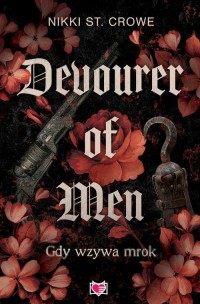 Devourer of Men. Gdy wzywa mrok. - okładka książki