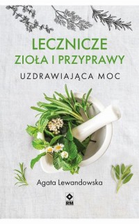 Lecznicze zioła i przyprawy. Uzdrawiająca - okładka książki