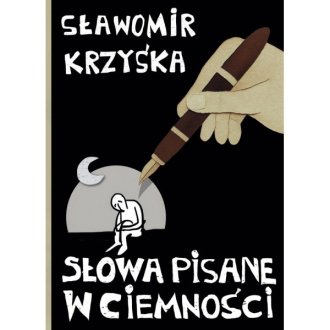 Słowa pisane w ciemności - okładka książki