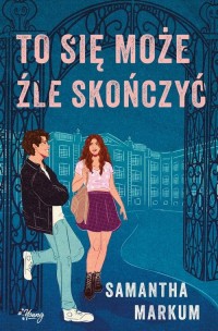 To się może źle skończyć - okładka książki