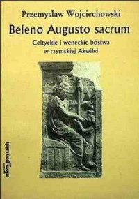 Beleno Augusto sacrum. Celtyckie - okładka książki