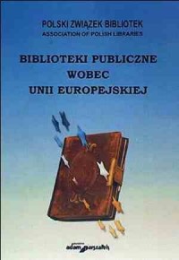 Biblioteki publiczne wobec Unii - okładka książki