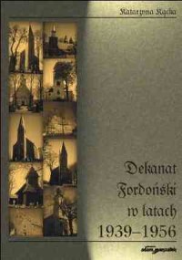 Dekanat fordoński w latach 1939-1956 - okładka książki