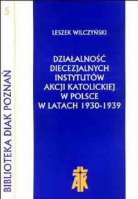 Działalność Diecezjalnych Instytutów - okładka książki