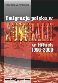 Emigracja polska w Australii w - okładka książki