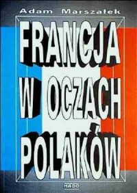 Francja w oczach Polaków - okładka książki