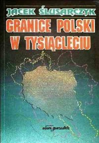 Granice Polski w tysiącleciu - okładka książki